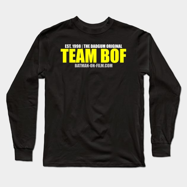 Team BOF Long Sleeve T-Shirt by batmanonfilm